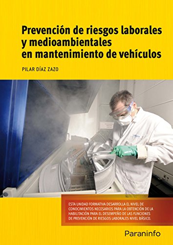 Prevención de riesgos laborales y medioambientales en mantenimiento de vehículos (Cp - Certificado Profesionalidad)