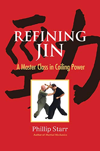 Refining Jin: A Master Class in Coiling Power (English Edition)