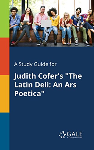 A Study Guide for Judith Cofer's "The Latin Deli: An Ars Poetica" (Poetry for Students) (English Edition)