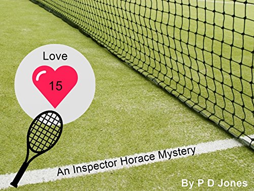 An Inspector Horace Mystery - Love 15 (English Edition)