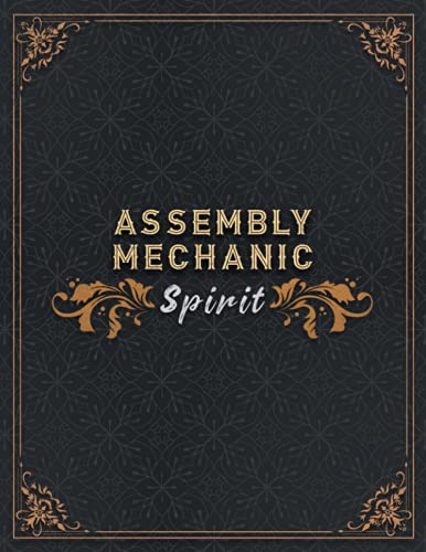Assembly Mechanic Lined Notebook - Assembly Mechanic Spirit Job Title Working Cover To Do Journal: 110 Pages, 21.59 x 27.94 cm, A4, Homework, To Do, ... Appointment , Homeschool, Small Business
