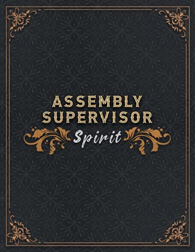 Assembly Supervisor Lined Notebook - Assembly Supervisor Spirit Job Title Working Cover To Do Journal: Homework, 21.59 x 27.94 cm, A4, Daily ... 8.5 x 11 inch, 110 Pages, Appointment Assembly Supervisor Lined Notebook - Assembly Supervisor Spirit Job Title Working Cover To Do Journal: Homework, 21.59 x 27.94 cm, A4, Daily ... 8.5 x 11 inch, 110 Pages, Appointment