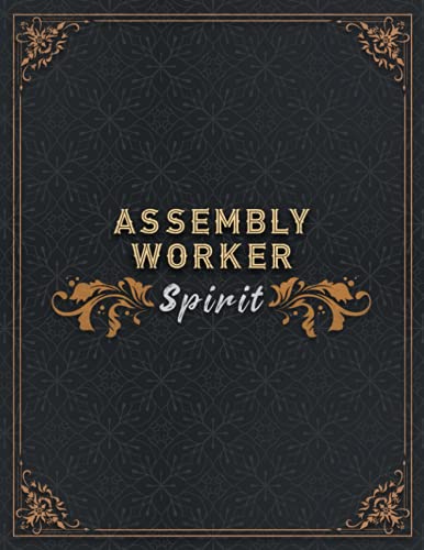Assembly Worker Lined Notebook - Assembly Worker Spirit Job Title Working Cover To Do Journal: 21.59 x 27.94 cm, 8.5 x 11 inch, Appointment , A4, To ... Small Business, Homework, Daily Organizer
