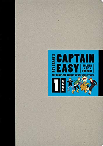 Captain Easy, Soldier of Fortune: The Complete Sunday Newspaper Strips Vol 1: 01 (Roy Crane's Captain Easy)