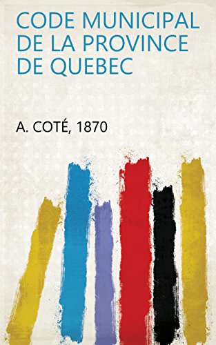 Code municipal de la province de Quebec (French Edition)