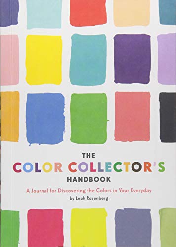 Color Collector's Handbook: A Journal for Discovering the Colors in Your Everyday (Journals)