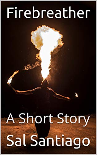 Firebreather: A Short Story (English Edition)
