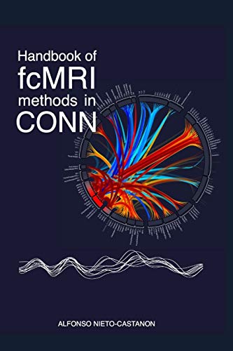 Handbook of functional connectivity Magnetic Resonance Imaging methods in CONN