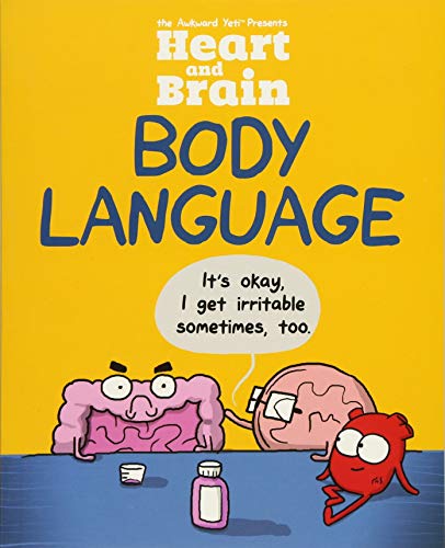 Heart And Brain. Body Language: An Awkward Yeti Collection: 3