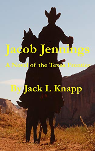 Jacob Jennings: A Novel of the Texas Frontier (The American West Series Book 1) (English Edition)
