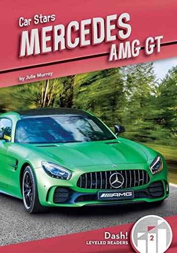 Mercedes Amg GT (Car Stars: Dash!, Leveled Readers 2)