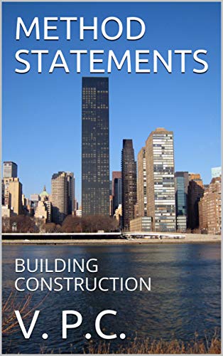 METHOD STATEMENTS: BUILDING CONSTRUCTION (English Edition)