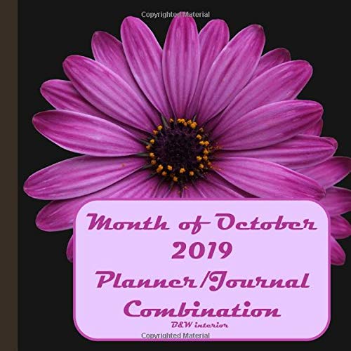 Month of October 2019 Planner/Journal Combination: Tenth Month in the lined Planner/Journal Combo Series, B&W interior, matte cover, paperback, daily ... increment planner, Lavender on Black