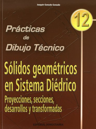 P.D.T. Nº 12: Sólidos geométricos en sistema diédrico.