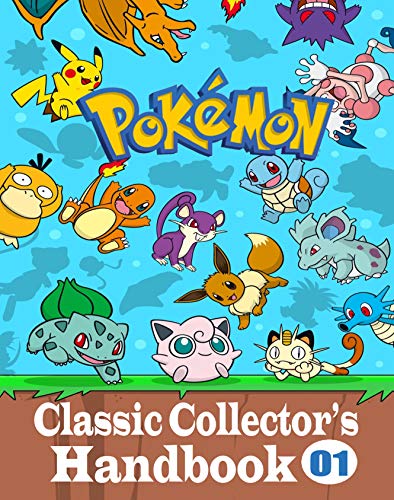 Pokemon Classic Collector's Handbook Vol. 1: NEW EDITION (English Edition)