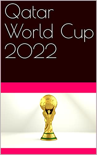 Qatar World Cup 2022 (Italian Edition)