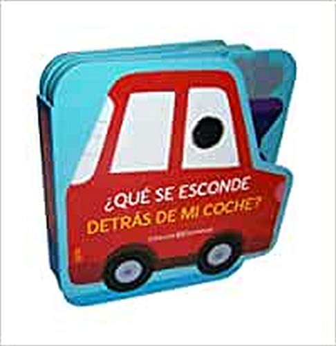 ¿Qué se esconde detrás de mi coche? (Mis Primeros Libros de Cartón)