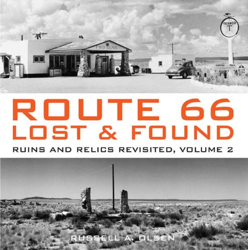 Route 66 Lost & Found: Ruins and Relics Revisited, Volume 2: Lost and Found - Ruins and Relics Revisted (English Edition)