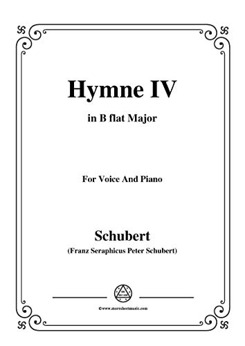 Schubert-Hymne(Hymn) IV,D.662,in B flat Major,for Voice&Piano (French Edition)