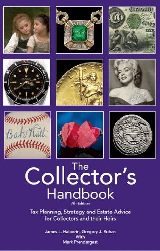 The Collector's Handbook: Tax Planning, Strategy, and Estate Advice for Collectors and their Heirs (English Edition)