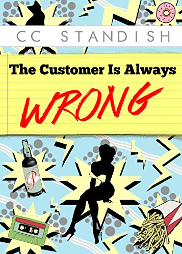 The Customer Is Always Wrong (English Edition)
