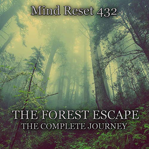 The forest escape (The complete journey)