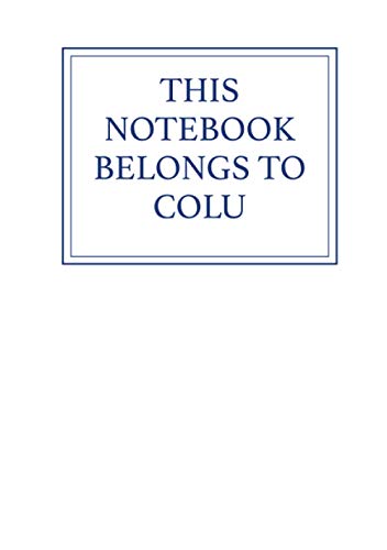 This Notebook Belongs to Colu
