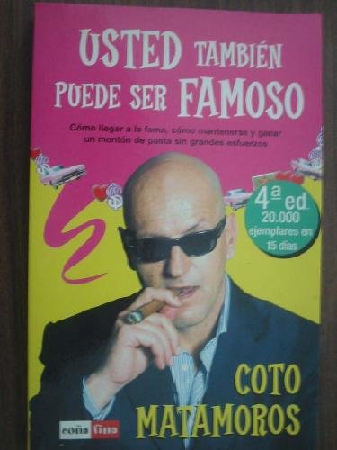 Usted también puede ser famoso Usted también puede ser famoso