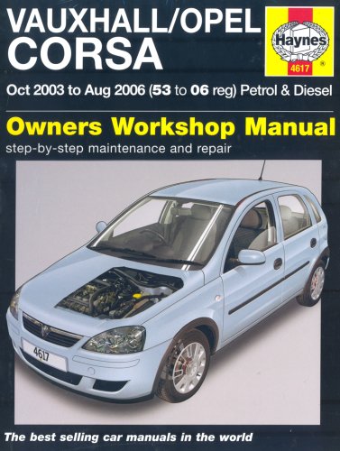 Vauxhall Opel Corsa Petrol and Diesel Service and Repair Manual: 2003 to 2006 (Haynes Service and Repair Manuals)