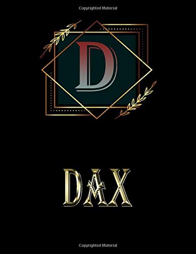 Dax: Personalized Name Sketchbook.Monogram Initial Letter D Journal. Dax Cute Sketchbook on Black  Cover , Blank Paper 8.5 x 11 ,Great For Drawing, Sketching, Crayon Coloring and colored pencil