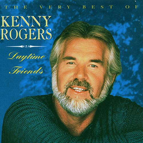 daytime friends - the very best of kenny rogers