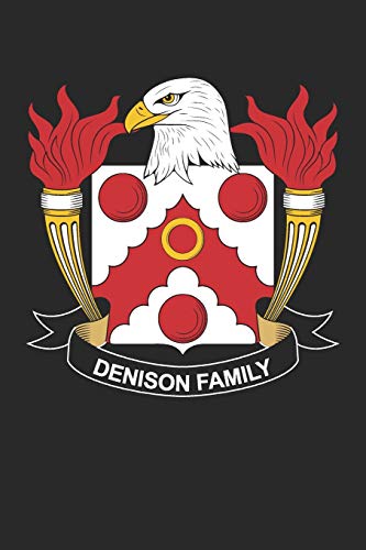 Denison: Denison Coat of Arms and Family Crest Notebook Journal (6 x 9 - 100 pages)