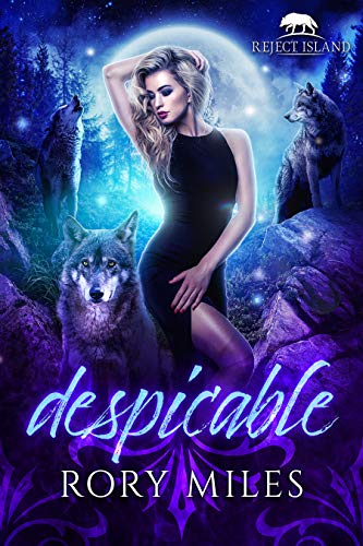Despicable: A Rejected Mate Romance (Reject Island) (English Edition)