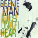 Dis Unu Fi Hear by Beenie Man (1998-09-04)