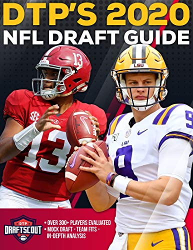 DTP's 2020 NFL Draft Guide: The Ultimate Football Draft Resource Featuring Over 300+ of the Best Prospects in the 2020 NFL Draft (DTP's NFL Draft Guide) (English Edition)