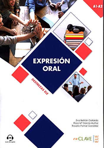 Expresión oral A1-A2: Expresion Oral - Nivel inicial (A1-A2) + audio desc (Destrezas ELE)