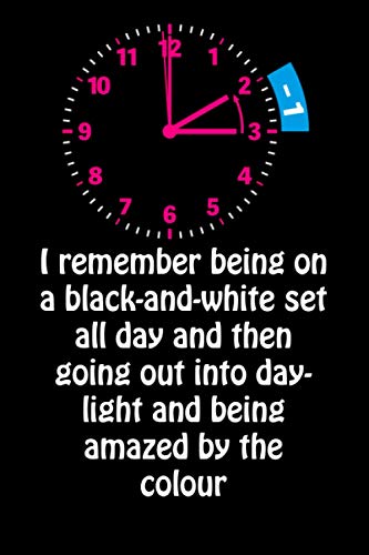 I remember being on a black-and-white set all day and then going out into daylight and being amazed by the colour: Funny Daylight Saving Time Blank ... To Write Stories Memory With Her Saving Time