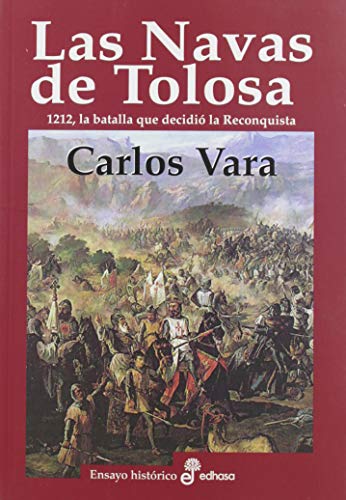 Las Navas de Tolosa (Ensayo histórico)