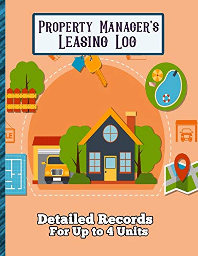 Property Manager's Leasing Log: Detailed Tracking for Up to 4 Units