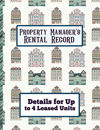 Property Manager's Rental Record: Details for Up to 4 Leased Units