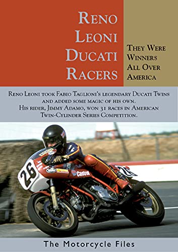 RENO LEONI'S DUCATI RACERS: Winners All Over America (The Motorcycle Files) (English Edition)