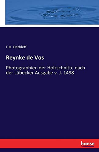 Reynke de Vos: Photographien der Holzschnitte nach der Lübecker Ausgabe v. J. 1498
