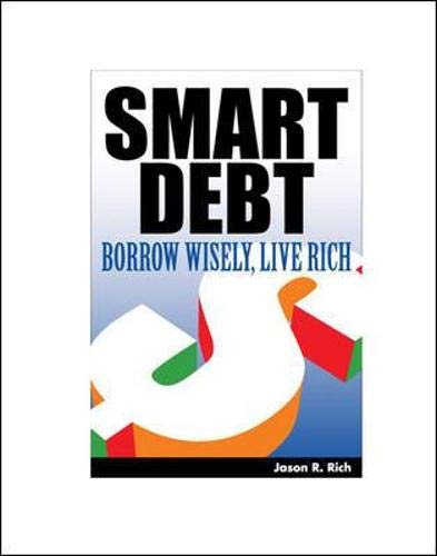 Smart Debt: Borrow Wise, Live Rich (IPRO DIST PRODUCT I/I)