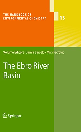 The Ebro River Basin (The Handbook of Environmental Chemistry 13) (English Edition)