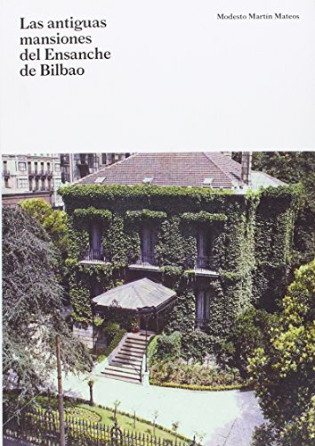 Antiguas Mansiones Del Ensanche De Bilbao, Las