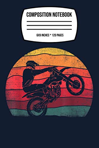 Composition Notebook: Dirt Bike Motorcycle Motocross Enduro Sport Retro Vintage 120 Wide Lined Pages - 6" x 9" - College Ruled Journal Book, Planner, Diary for Women, Men, Teens, and Children