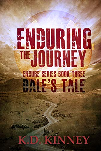 Enduring the Journey Dale's Tale: Book Three (Endure Series 3) (English Edition)