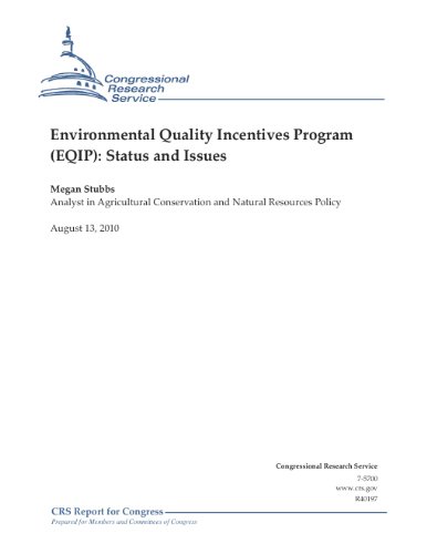 Environmental Quality Incentives Program (EQIP): Status and Issues (English Edition)