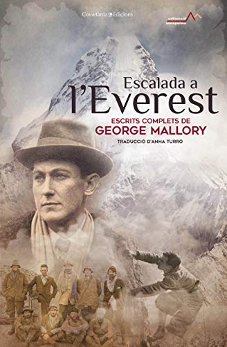 Escalada a l'Everest: Escrits complets de George Leigh Mallory: 7 (Annapurna)