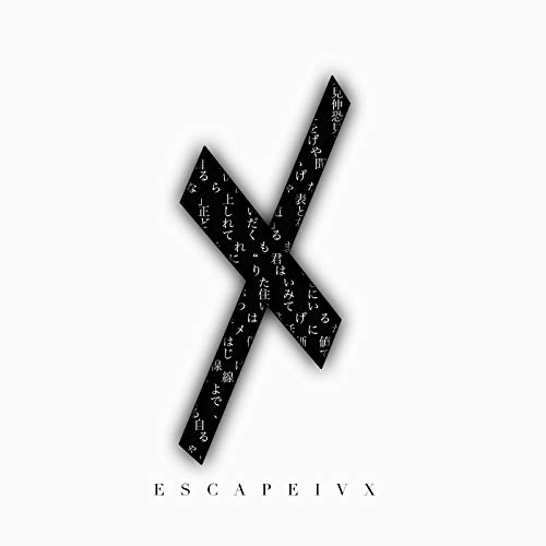 ESCAPE IV X